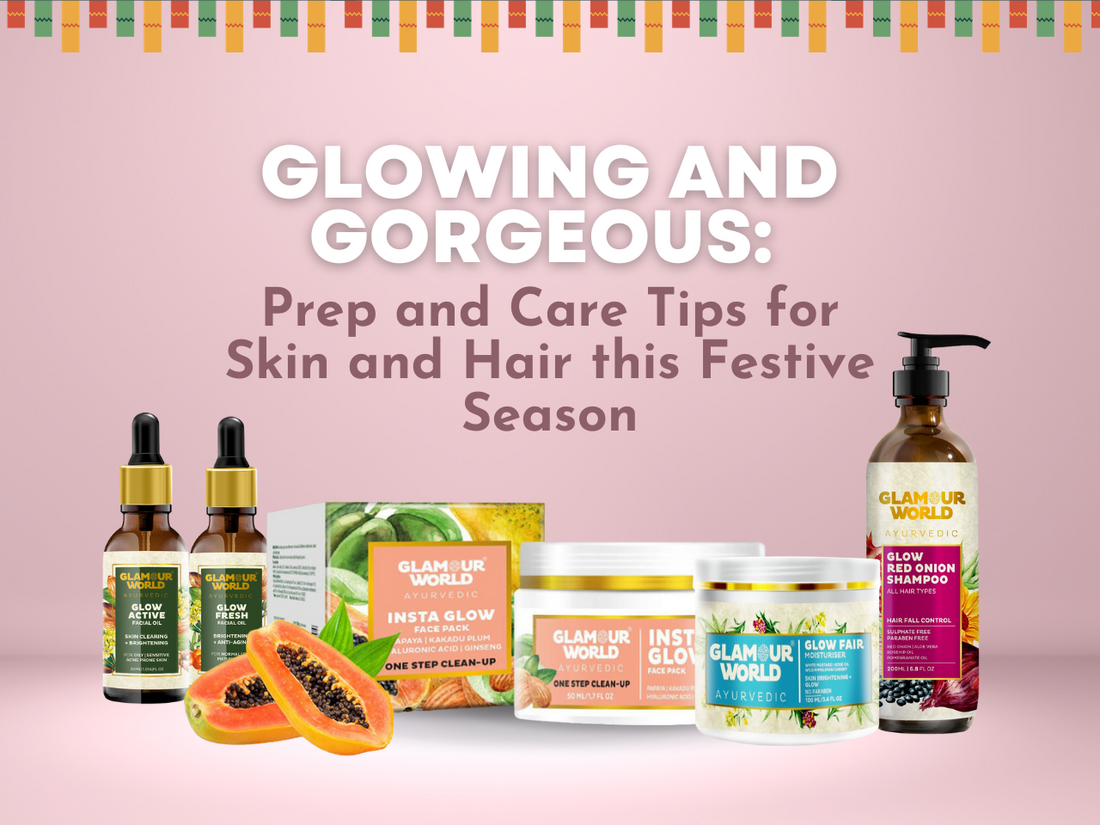 Glowing and Gorgeous Prep and Care Tips for Skin and Hair this Festive Season
