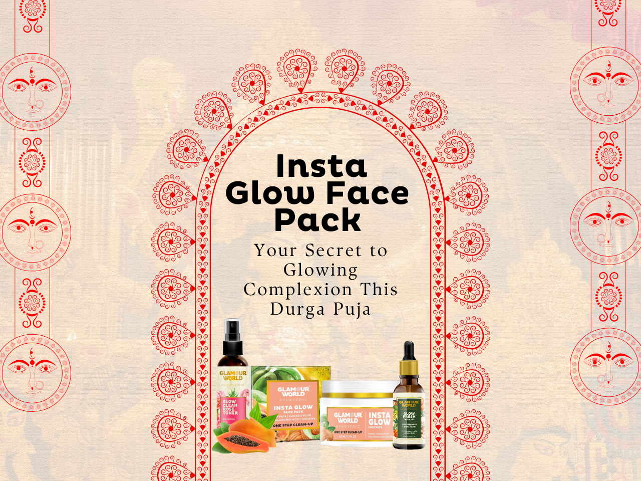 Insta Glow Face Pack At Home - Your Secret to Glowing Complexion This Durga Puja
